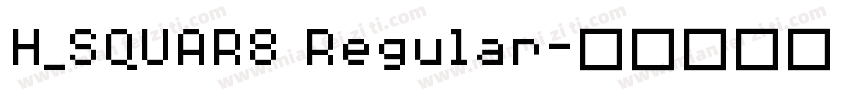 H_SQUAR8 Regular字体转换